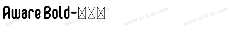Aware Bold字体转换